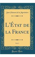 L'Ã?tat de la France, Vol. 2 (Classic Reprint)