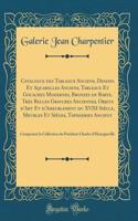 Catalogue Des Tableaux Anciens, Dessins Et Aquarelles Anciens, Tableaux Et Gouaches Modernes, Bronzes de Barye, TrÃ¨s Belles Gravures Anciennes, Objets d'Art Et d'Ameublement Du XVIII SiÃ¨cle, Meubles Et SiÃ¨ges, Tapisseries Ancient: Composant La C