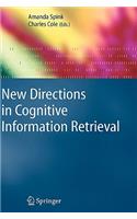 New Directions in Cognitive Information Retrieval