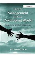 Talent Management in the Developing World