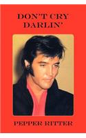 Don't Cry Darlin'