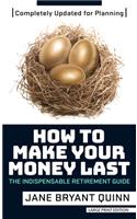 How to Make Your Money Last: Completely Updated for Planning Today