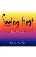 Seeing Heat