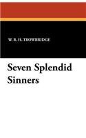 Seven Splendid Sinners