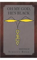 Oh My God, He's Black: (English)