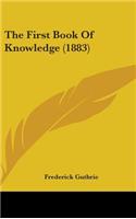 The First Book of Knowledge (1883)