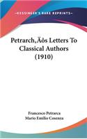 Petrarch's Letters To Classical Authors (1910)