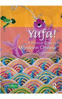 Yufa!: A Practical Guide to Mandarin Chinese Grammar