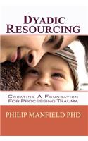 Dyadic Resourcing