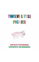 Twelve Little Piggies