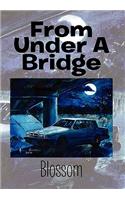 From Under a Bridge: (English)