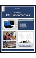 Concise Ict Fundamentals Volume One: (English)