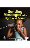 Sending Messages with Light and Sound
