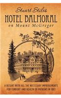Hotel Balmoral on Mount McGregor