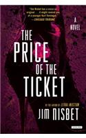 The Price of the Ticket