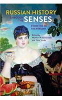 Russian History through the Senses