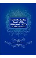 Tafsir Ibn Kathir Part 2 of 30: Al Baqarah 142 To Al Baqarah 252(2 Tafsir Ibn Kathir)