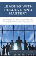 Leading with Resolve and Mastery