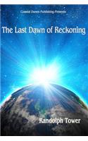 Last Dawn of Reckoning