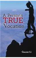 Person's True Vocation