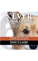 Never Con a Corgi Lib/E