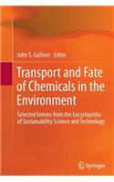 Transport and Fate of Chemicals in the Environment