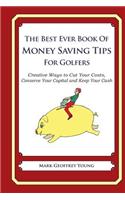 Best Ever Book of Money Saving Tips for Golfers