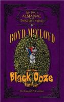 Boyd McCloyd and the Black Ooze Part 4