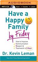 Have a Happy Family by Friday