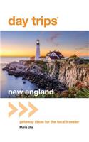 Day Trips(r) New England: Getaway Ideas for the Local Traveler