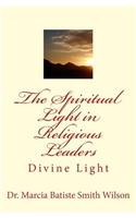 Spiritual Light in Religious Leaders