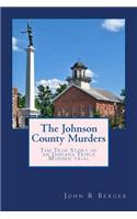 The Johnson County Murders: The True Story of an Indiana Triple Murder Trial