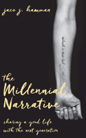 Millennial Narrative, The