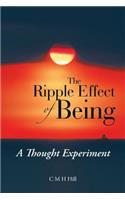 Ripple Effect of Being