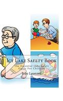 Icy Lake Safety Book: The Essential Lake Safety Guide For Children(English)
