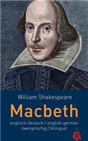 Macbeth. Shakespeare. Englisch-Deutsch / English-German. Zweisprachig / Bilingual