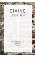 Giving Jesus Skin (Black and White Edition)