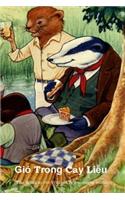 Gio Trong Cay Lieu: The Wind in the Willows (Vietnamese Edition)