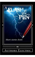 Flash In The Pen: Short Stories by Authors Electric