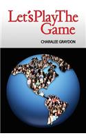 Let's Play The Game