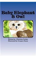 Baby Elephant & Owl