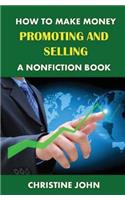 How to Make Money Promoting and Selling a Nonfiction Book