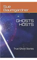 Ghosts Hosts: True Ghost Stories