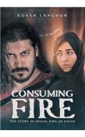 Consuming Fire