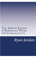 The Jerdan Family: A Reference Work for Genealogists(American Surname)