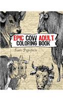 Epic Cow Adult Coloring Book