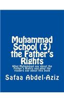 Muhammad School (3) the Father's Rights