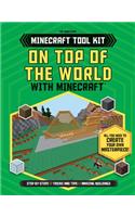 On Top of the World with Minecraft(r)