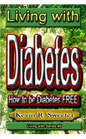 #5 Living with Diabetes