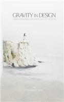 Gravity In Design: Approximation of Form and Function(1 Life)